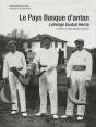 Le Pays Basque D'Antan ; Lehengo Euskal Herria - Preview