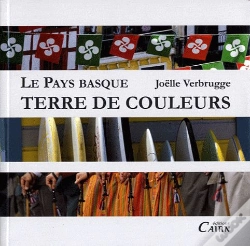 Capa do artigo Le Pays Basque, Terre De Couleurs