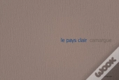 Le Pays Clair ; Camargue