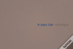 Capa do artigo Le Pays Clair ; Camargue