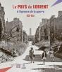 Le Pays De Lorient À L'Épreuve De La Guerre (1939-1949) - Preview