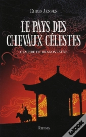 Le Pays Des Chevaux Célestes