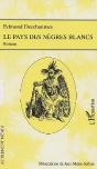 Le Pays Des Negres Blancs - Preview