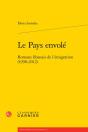 Le Pays Envole - Romans Libanais De L'Emigration (1998-2012) - Preview