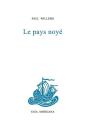 Le Pays Noyé - Preview