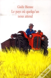 Le Pays Où Quelqu'Un Nous Attend
