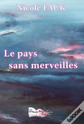 Le Pays Sans Merveilles