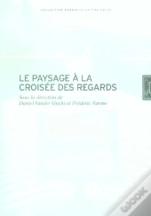 Le Paysage À La Croisée Des Regards
