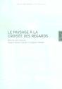 Le Paysage À La Croisée Des Regards - Preview