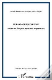Capa do artigo Le Paysage En Partage ; Mémoire Des Pratiques Des Arpenteurs