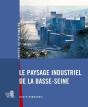 Le Paysage Industriel De La Basse-Seine - Preview
