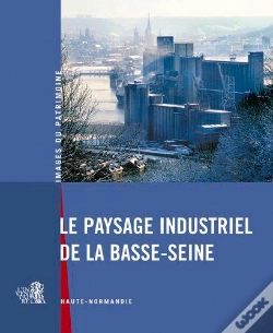 Capa do artigo Le Paysage Industriel De La Basse-Seine