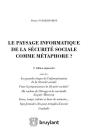 Le Paysage Informatique De La Sécurité Sociale Comme Métaphore ? (4e Édition) - Preview