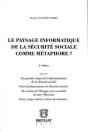 Le Paysage Informatique De La Securite Sociale Comme Metaphore? - Preview