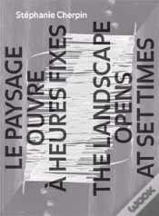 Capa do artigo Le Paysage Ouvre À Heures Fixes