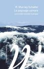 Le Paysage Sonore : Le Monde Comme Musique - Preview