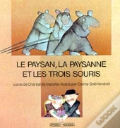 Le Paysan , La Paysanne Et Les Trois Souris
