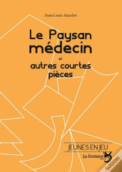 Capa do artigo Le Paysan Médecin Et Autres Courtes Pièces