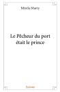 Le Pêcheur Du Port Était Le Prince - Preview