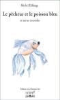 Le Pêcheur Et Le Poisson Bleu Et Autres Nouvelles - Preview