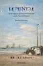 Le Peintre : Aux Origines De L'Impressionnisme Sous Le Second Empire - Preview