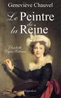 Le Peintre De La Reine ; Elisabeth Vigee Le Brun - Preview