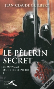 Capa do artigo Le Pélerin Secret Tome 1 ; Le Royaume D
