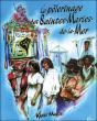 Le Pelerinage Des Saintes-Maries-De-La-Mer - Preview