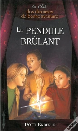 Capa do artigo Le Pendule Brûlant... ; Le Club Des Diseuses De Bonne Aventure T.7
