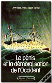 Le Penis Et La Demoralisation De L'Occident