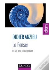 Le Penser ; Du Moi-Peau Au Moi-Pensant