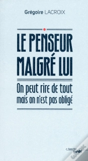 Capa do artigo Le Penseur Malgré Lui ; On Peut Rire De Tout Mais On N