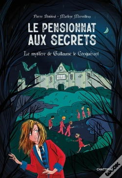 Capa do artigo Le Pensionnat Aux Secrets : Le Mystère De Guillaume Le Conquérant