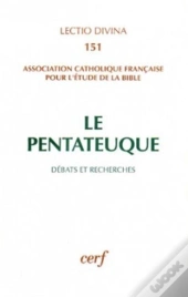 Le Pentateuque Debats Et Recherche