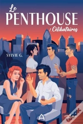 Le Penthouse Tome 1 : Célibataires