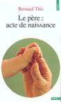 Le Pere : Acte De Naissance - Preview