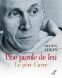Le Père Carré, Une Parole De Feu - Preview