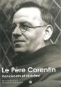 Le Père Corentin ; Franciscain Et Résistant - Preview