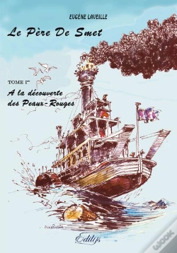Capa do artigo Le Pere De Smet, Tome I. A La Decouverte Des Peaux-Rouges