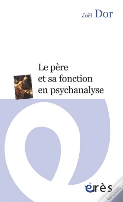Capa do artigo Le Père Et Sa Fonction En Psychanalyse