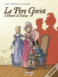 Le Père Goriot, D'Honoré De Balzac ; Intégrale