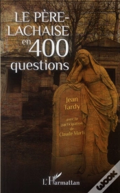 Capa do artigo Le Père-Lachaise En 400 Questions
