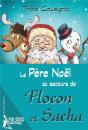 Le Père Noël Au Secours De Flocon Et Sacha - Preview