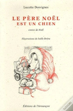 Capa do artigo Le Père Noël Est Un Chien ; Contes De Noël