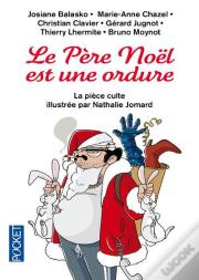 Le Pere Noel Est Une Ordure