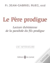 Capa do artigo Le Père Prodigue : Lecture Thérésienne De La Parabole Du Fils Prodigue