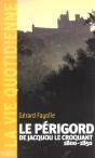 Le Perigord Au Temps De Jacquou Le Croquant - Preview