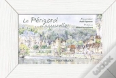 Le Périgord En Aquarelles