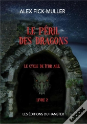 Le Péril Des Dragons