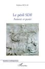 Le Péril Sdf ; Assister Et Punir - Preview